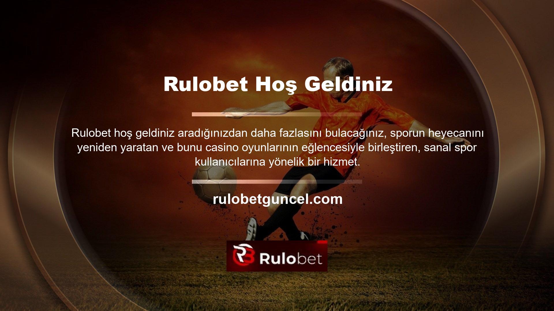 Rulobet bir spor oyunu olarak geliştirildi, neredeyse hepsini sağlıyoruz